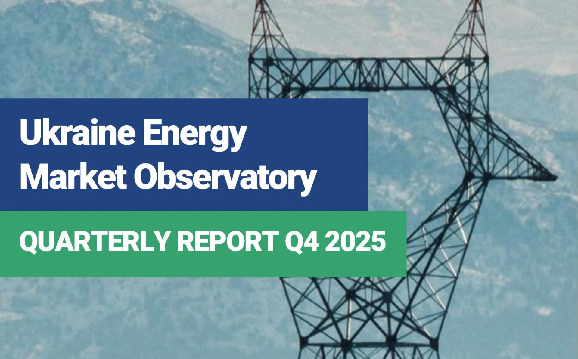 Energy Community Secretariat’s Q4 2025 Ukraine Energy Market Observatory Report 