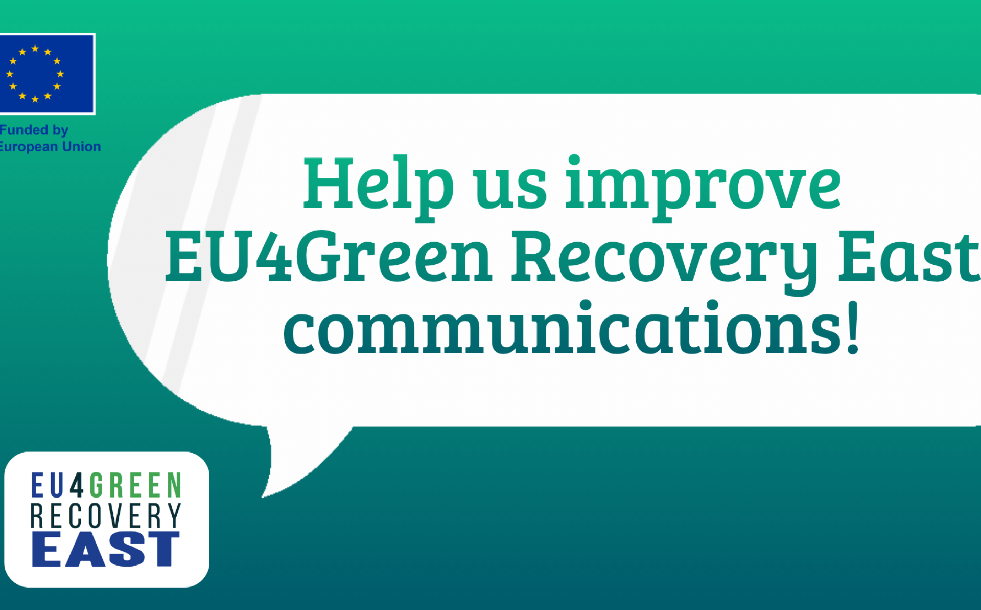 Օգնիր EU4Green Recovery East-ին բարելավել իր հաղորդակցությունը