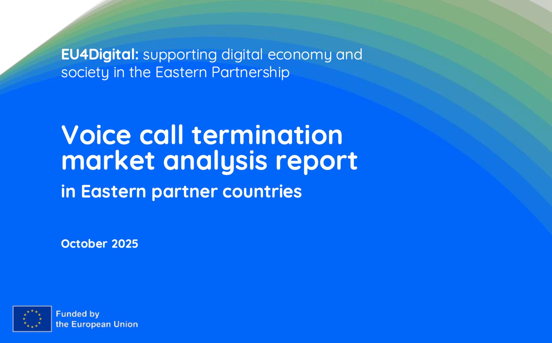 EU4Digital Facility: Voice call termination market analysis report in Eastern partner countries