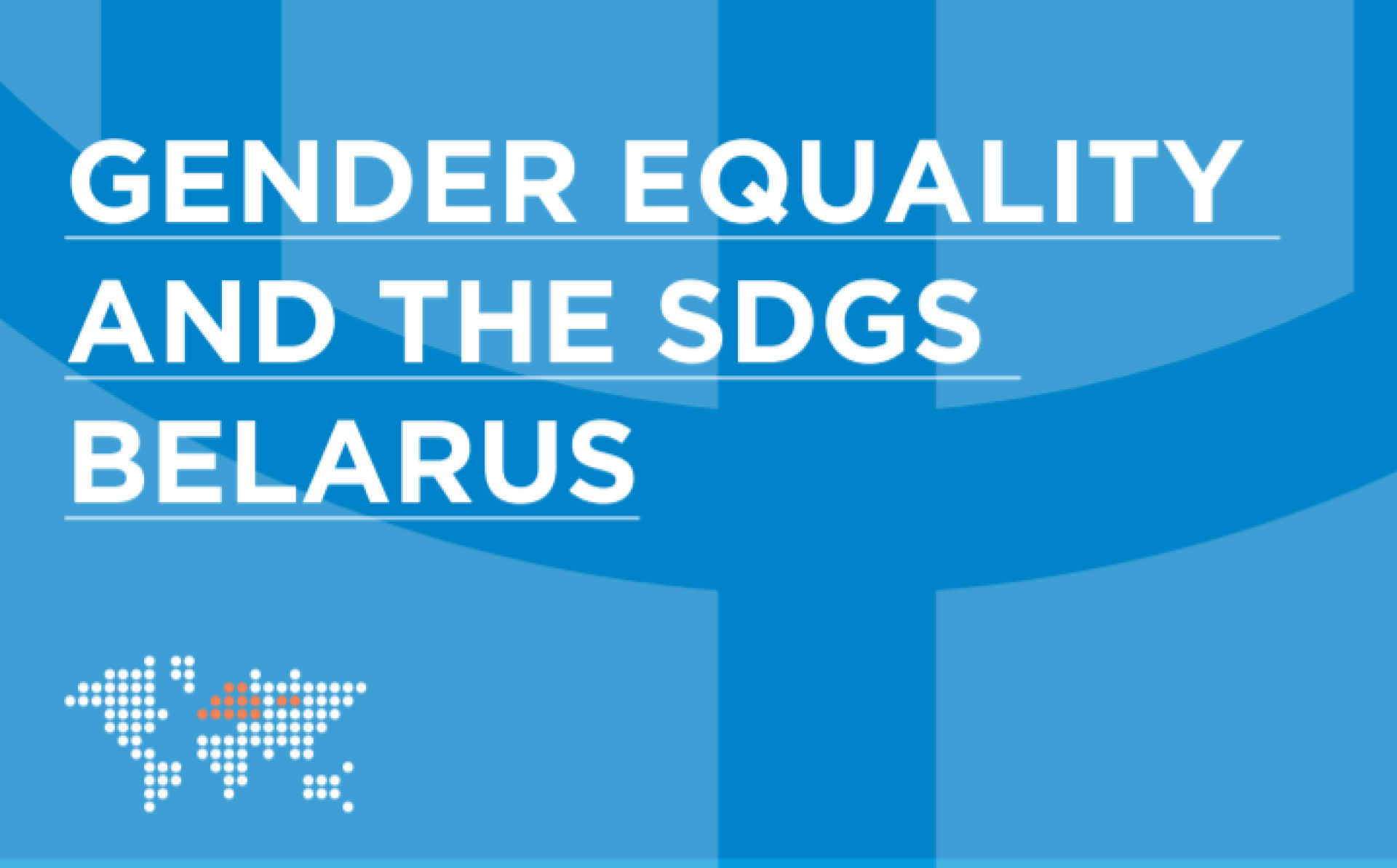 Gender Equality and the SDGS Belarus
