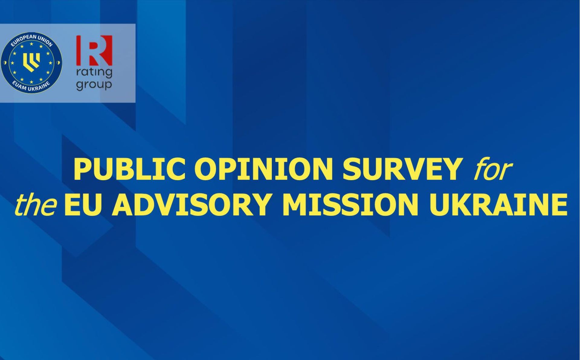 Public opinion survey for the EU Advisory Mission Ukraine