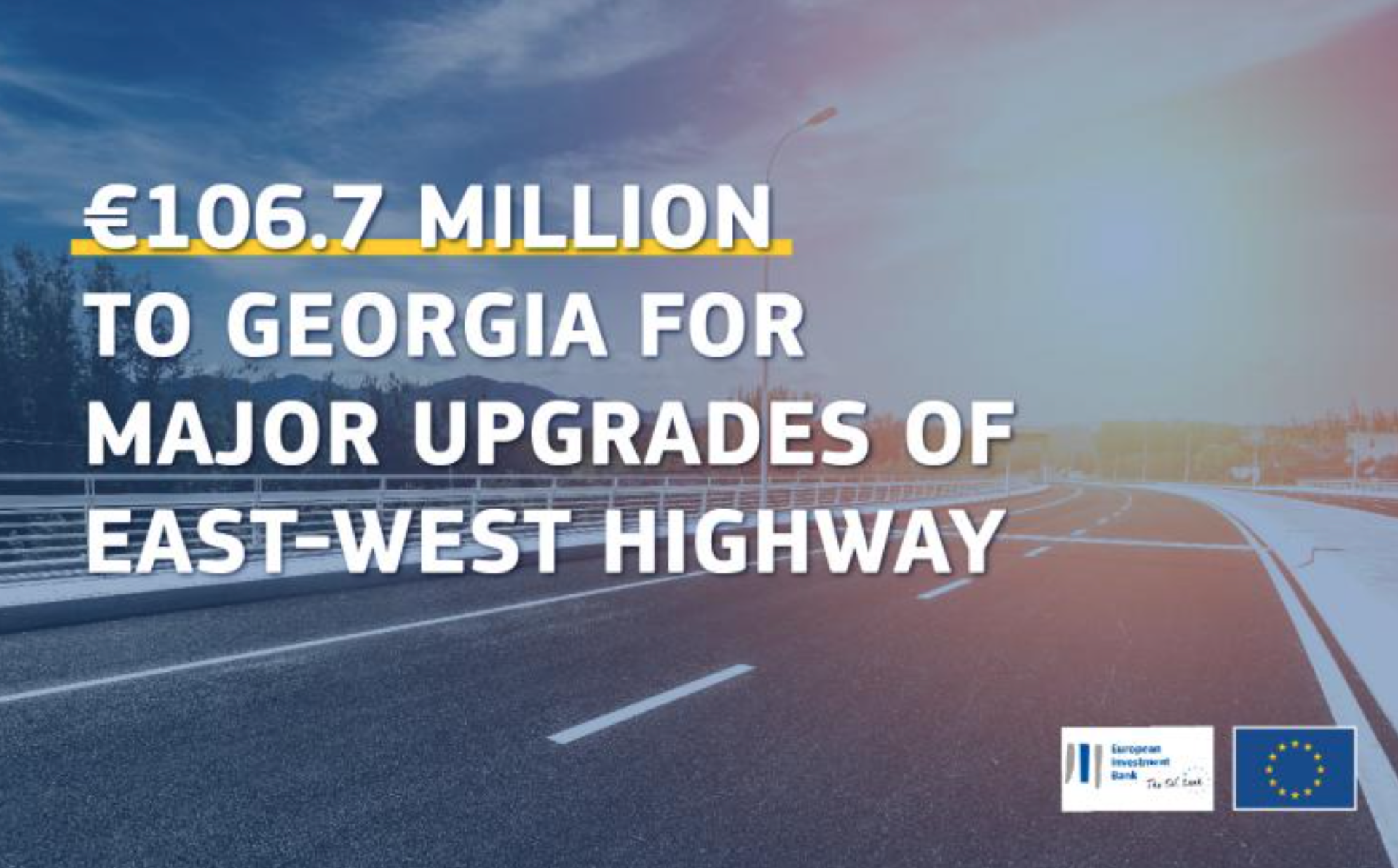 Team Europe: EIB provides €106.7 million to Georgia for major upgrades of its East-West highway