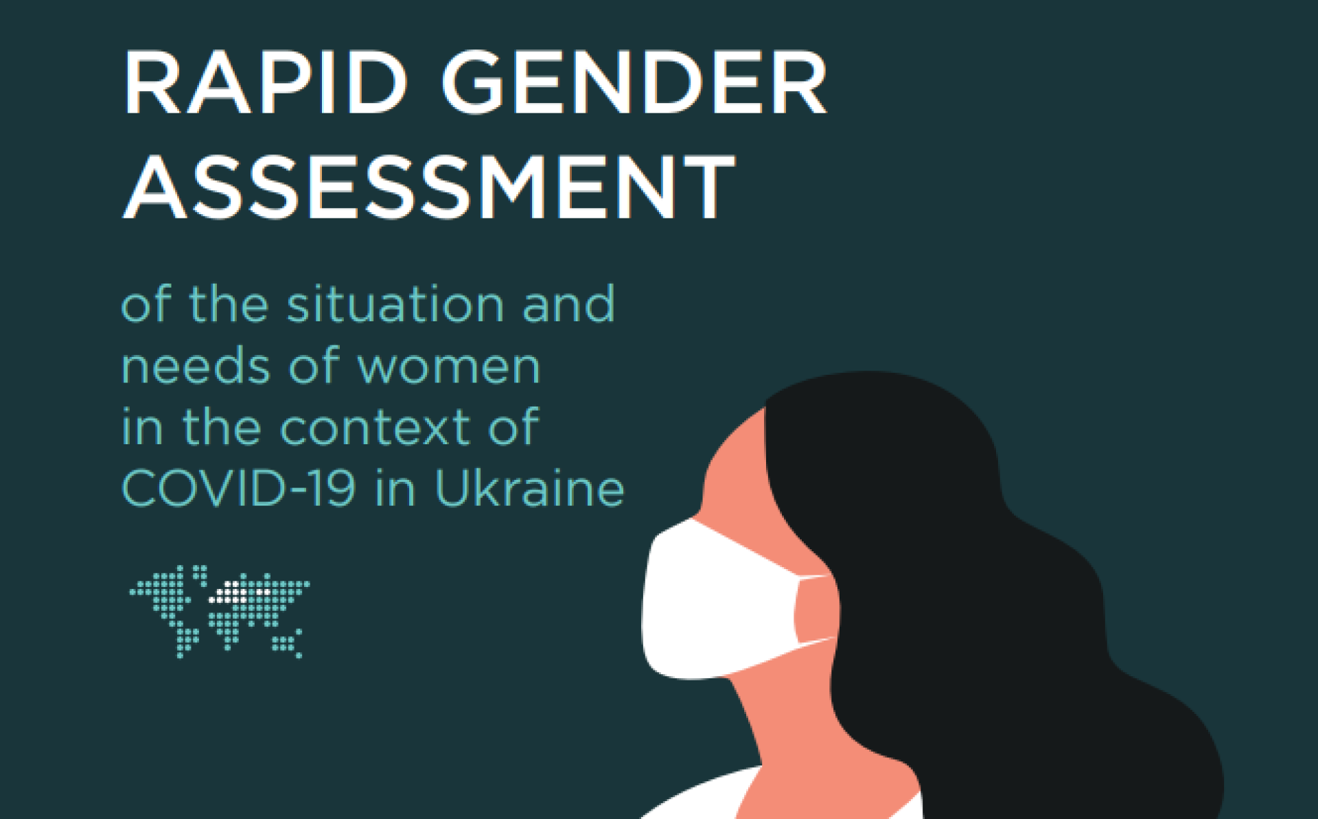 Rapid Gender Assessment of the Situation and Needs of Women in the Context of COVID-19 in Ukraine