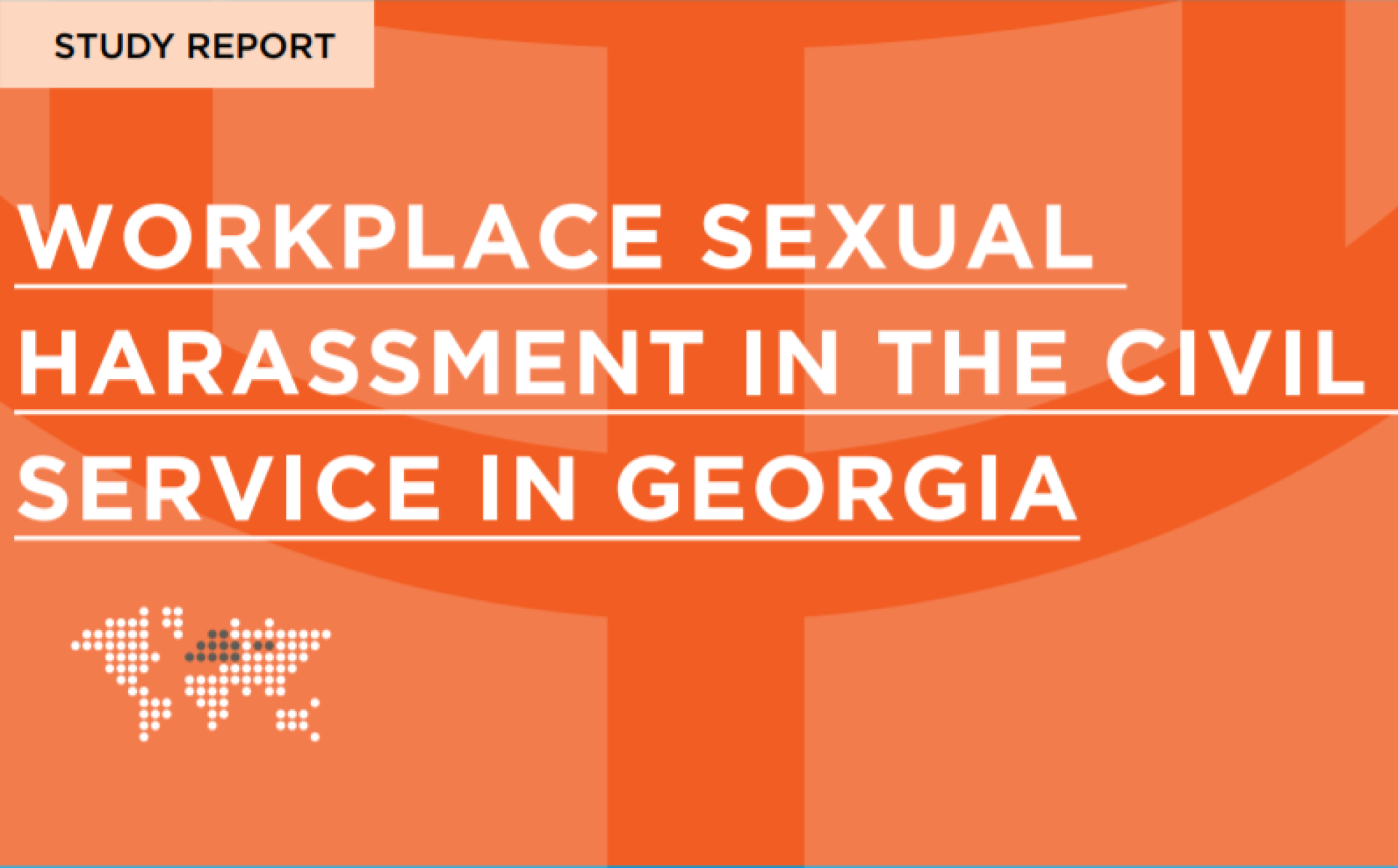Study Report Workplace Sexual harassment in the Civil service in Georgia