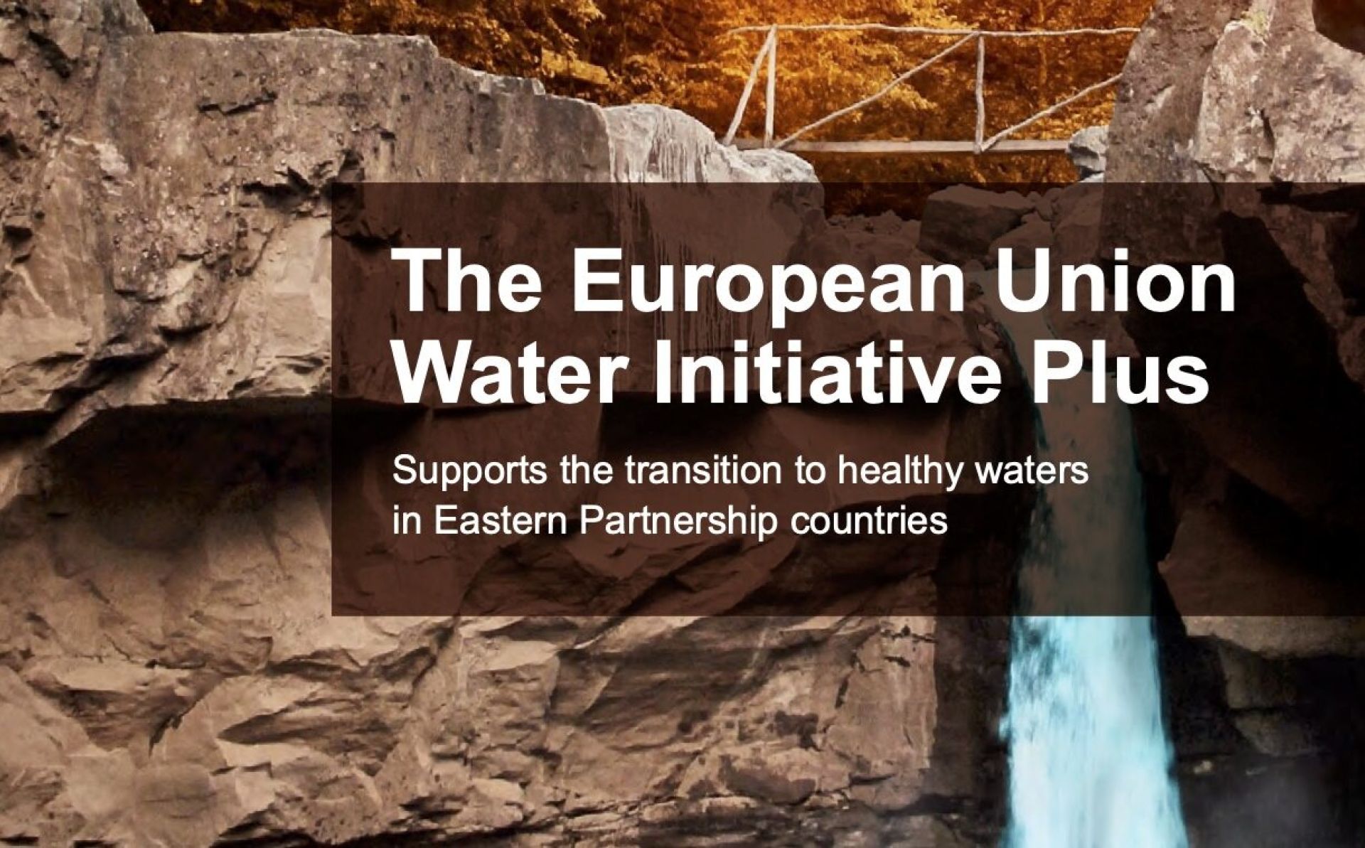 The European Union Water Initiative Plus supports the transition to healthy waters in Eastern Partnership countries