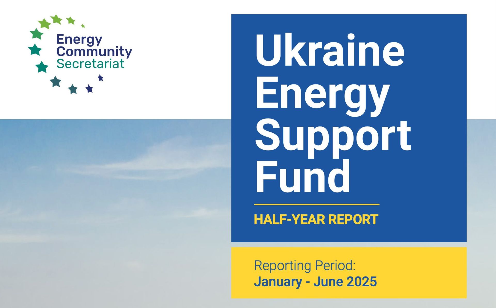 Ukraine Energy Support Fund report: January-June 2025