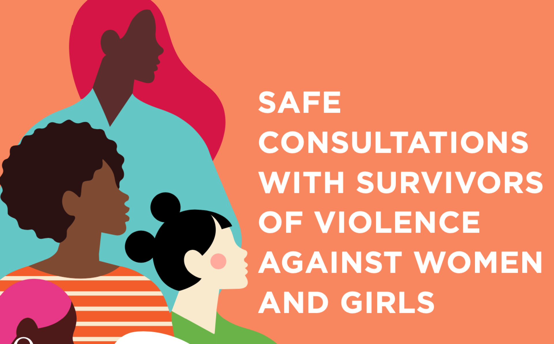 Safe consultations with survivors of violence against women and girls