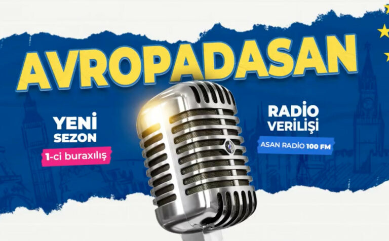 Azerbaijan: ‘Avropadasan’ programme returns to ASAN radio 