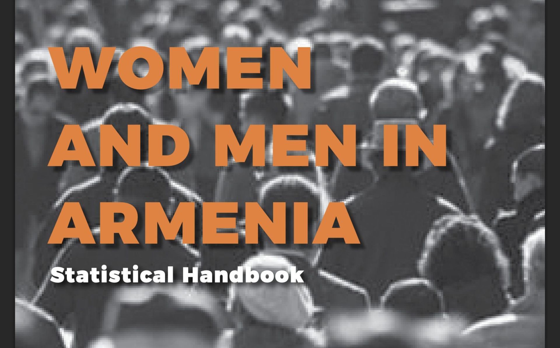 “Women and men in Armenia”, Statistical Handbook 2025