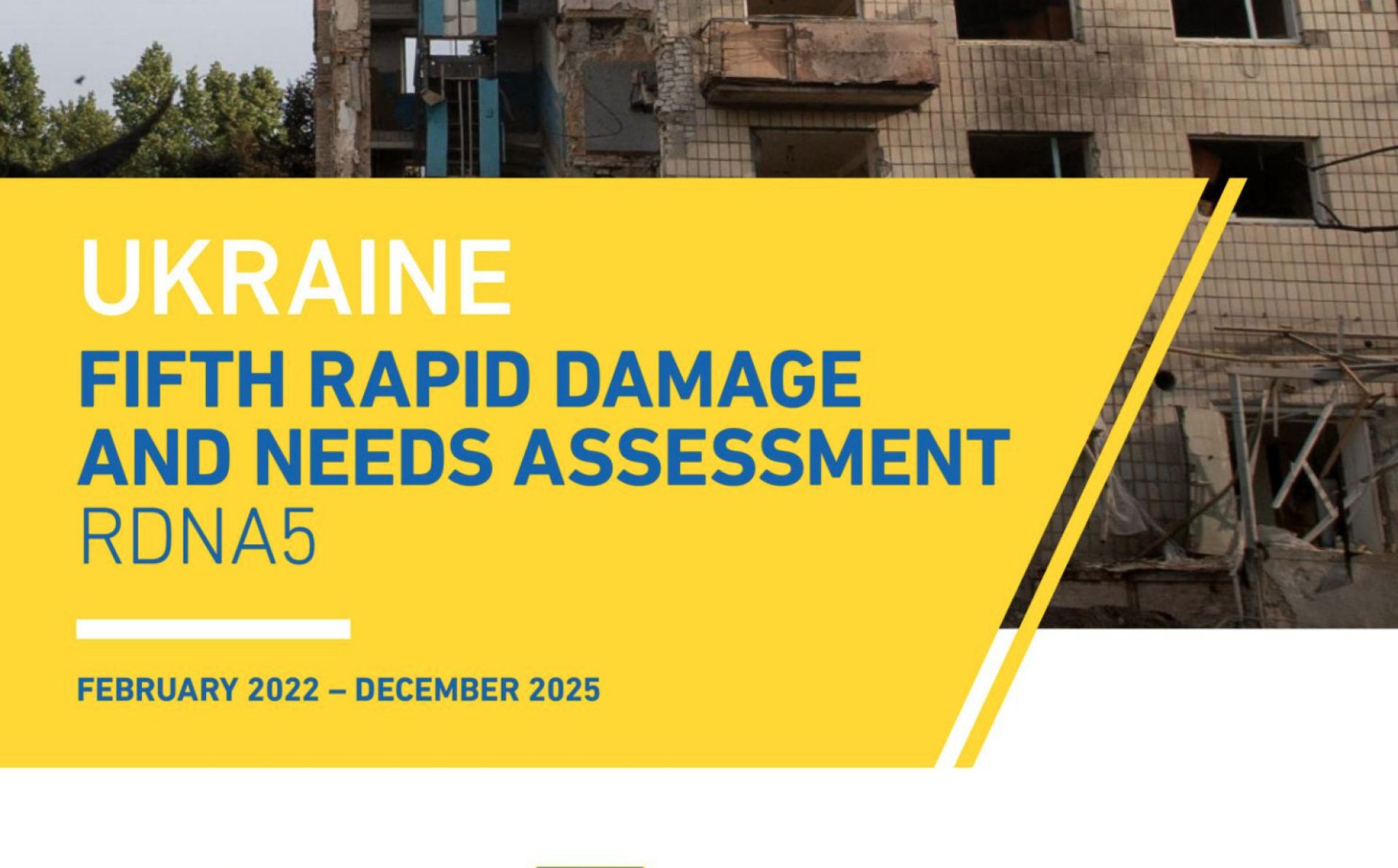 The fifth Ukraine Rapid Damage and Needs Assessment (RDNA5)